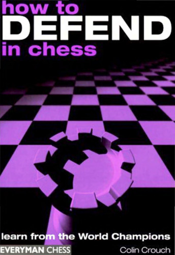 How to Defend in Chess