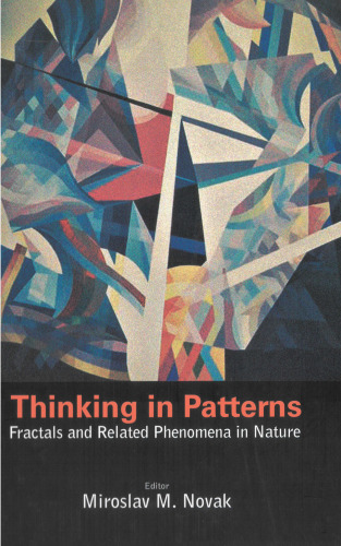 Thinking in Patterns: Fractals and Related Phenomena in Nature