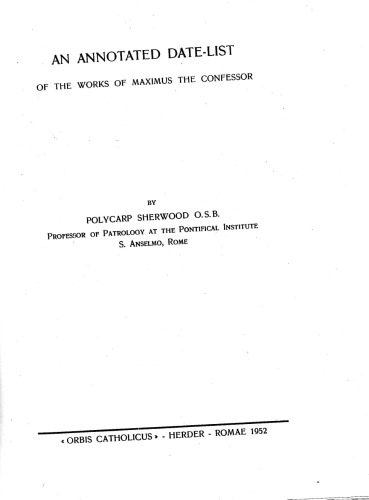 An annotated date-list of the works of Maximus the Confessor
