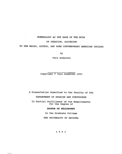 Numerology as the base of the myth of creation, according to the Mayas, Aztecs, and some contemporary American Indians