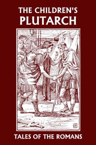 The Children's Plutarch: Tales of the Romans