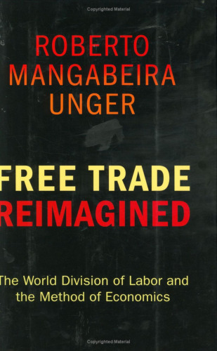 Free Trade Reimagined: The World Division of Labor and the Method of Economics
