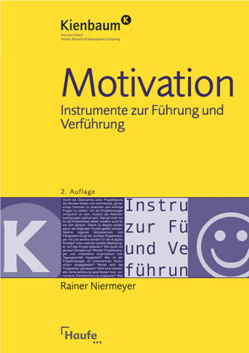 Motivation: Instrumente zur Führung und Verführung. 2. Auflage