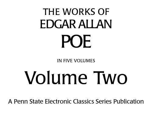 The Works of Edgar Allan Poe in Five Volumes: Volume Two