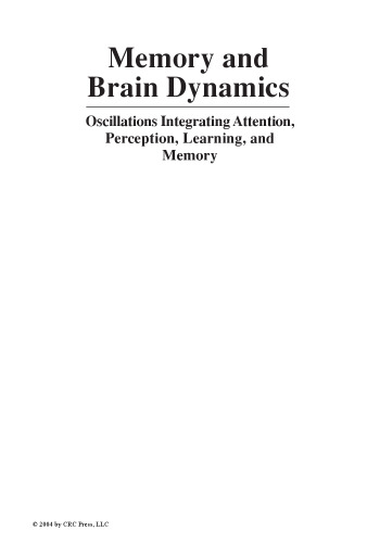 Memory and Brain Dynamics: Oscillations Integrating Attention, Perception, Learning, and Memory
