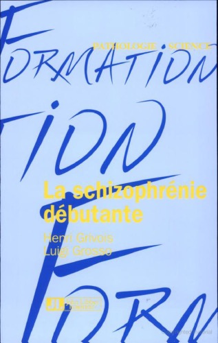 La schizophrénie débutante