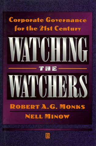 Watching the Watchers: Corporate Governance for the 21st Century