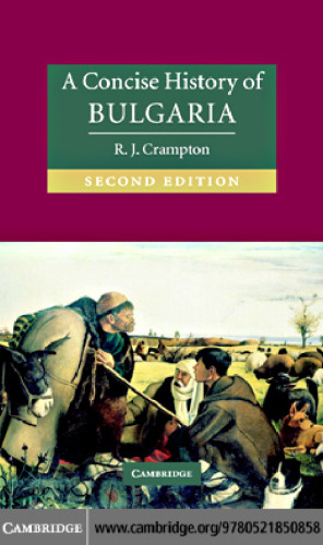A Concise History of Bulgaria (2006) (Cambridge Concise Histories)