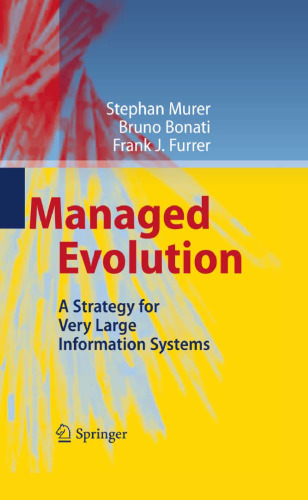 Managed Evolution: A Strategy for Very Large Information Systems