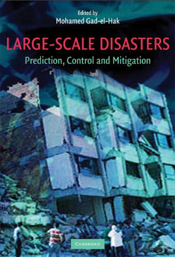 Large-Scale Disasters: Prediction, Control, and Mitigation