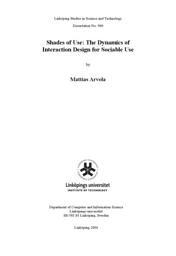 Shades of use: the dynamics of interaction design for sociable use