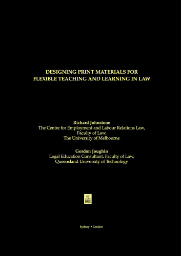 Designing Print Materials for Flexible Teaching and Learning in Law (Legal Education Series)