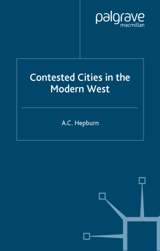 Contested Cities in the Modern World (Ethnic and Intercommunity Conflict)