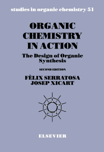Organic Chemistry in Action: The Design of Organic Synthesis