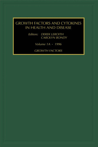 Growth Factors, Part A (Growth Factors & Cytokines in Health & Disease) (Growth Factors & Cytokines in Health & Disease)