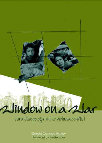 Window on a War: An Anthropologist in the Vietnam Conflict (Modern Southeast Asia Series)