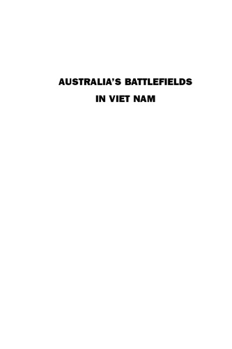 Australia's Battlefields in Viet Nam: A Traveller's Guide