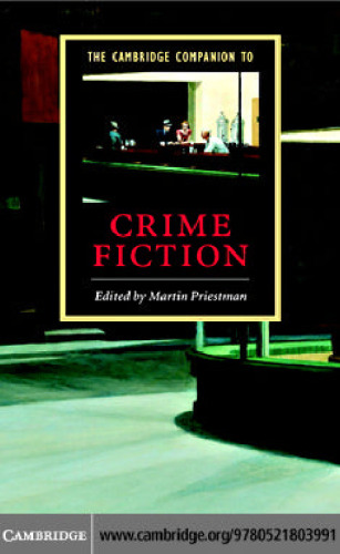 The Cambridge Companion to Crime Fiction (Cambridge Companions to Literature)