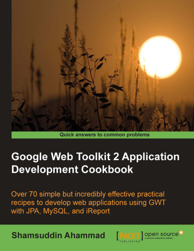 Google Web Toolkit 2 Application Development Cookbook