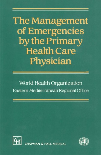 The Management of Emergencies by the Primary Health Care Physician