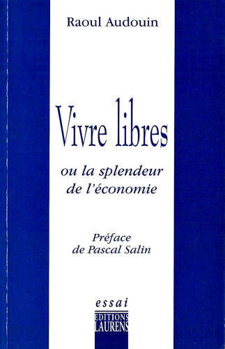 Vivre libres ou la splendeur de l'économie
