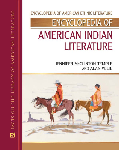 Encyclopedia of American Indian Literature (Encyclopedia of American Ethnic Literature)