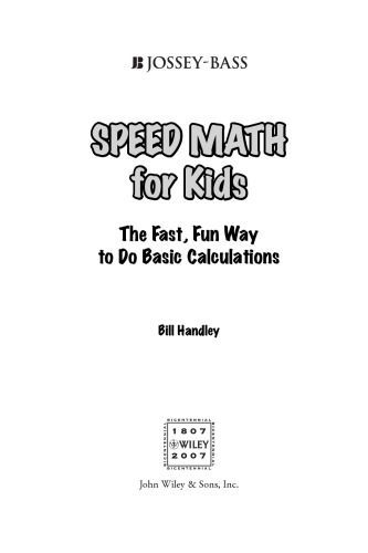 Speed Math for Kids: The Fast, Fun Way To Do Basic Calculations