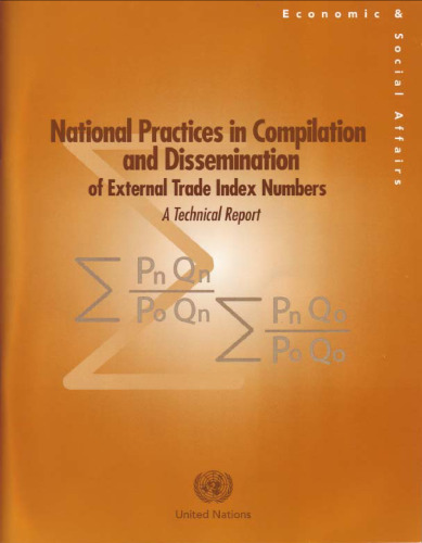 National Practices in Compilation and Dissemination of External Trade Index Numbers: A Technical Report (Statistical Papers)