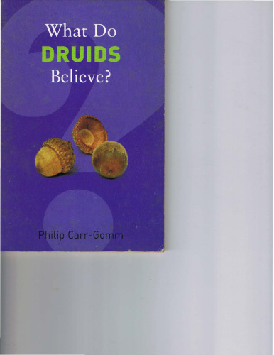 What Do Druids Believe? (What Do We Believe?)