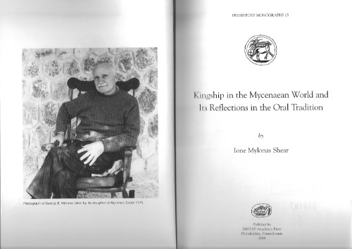 Kingship in the Mycenaean World and its reflections in the Oral Tradition (Prehistory Monographs)