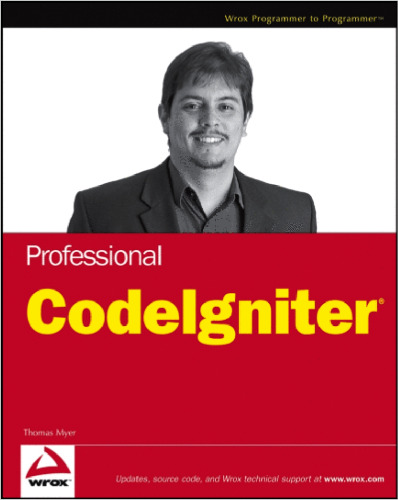 Professional CodeIgniter (Wrox Professional Guides)