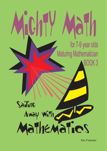Mighty Math for 7-9 Year Olds: Sailing Away with Mathematics