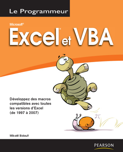 Microsoft Excel et VBA : Version 97, 2000, XP, 2003 et 2007