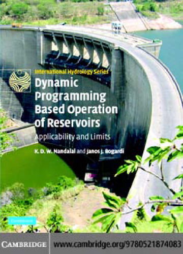 Dynamic Programming Based Operation of Reservoirs: Applicability and Limits (International Hydrology Series)