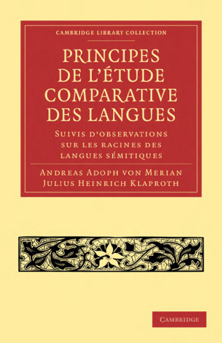 Principes de l’étude comparative des langues : Suivis d’observations sur les racines des langues sémitiques