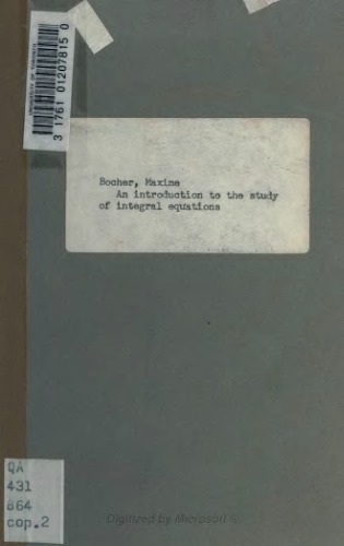An Introduction to the Study of Integral Equations