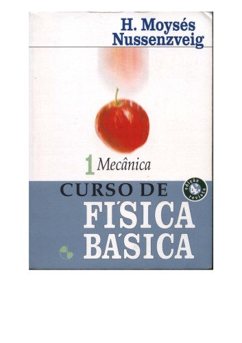 Curso de Física Básica: Mecânica - Vol. 1