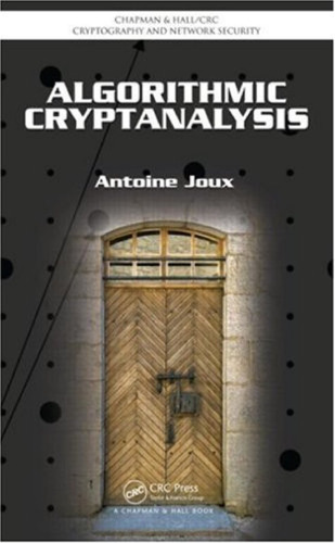 Algorithmic Cryptanalysis (Chapman & Hall Crc Cryptography and Network Security)