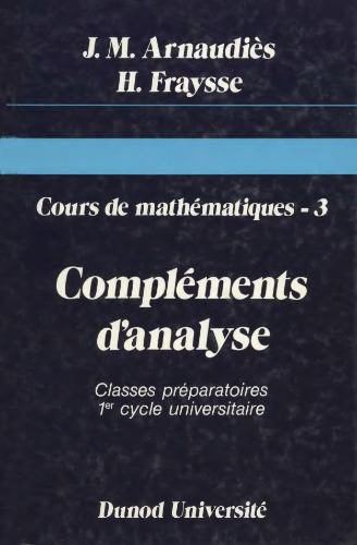 Cours de mathématiques, tome 3-Compléments d'analyse