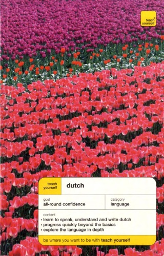Teach Yourself Dutch: Complete Course (Teach Yourself Language Complete Courses)