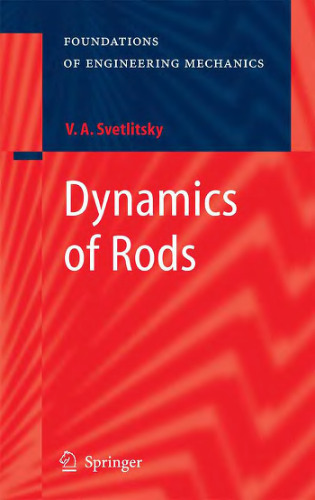 Dynamics of Rods (Foundations of Engineering Mechanics)
