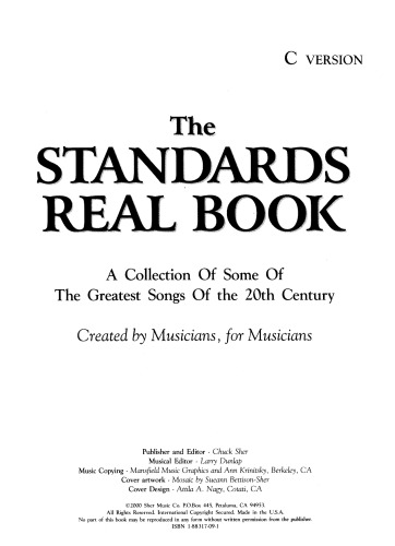 The standards real book. C version : a collection of some of the greatest songs of the 20th century