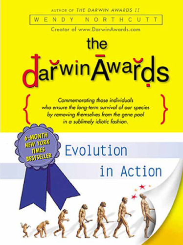 The Darwin Awards: Evolution in Action