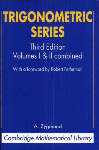 Trigonometric Series, Volume I & II Combined