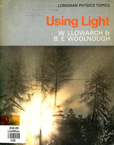 Using Light (Longman Physics Topics)