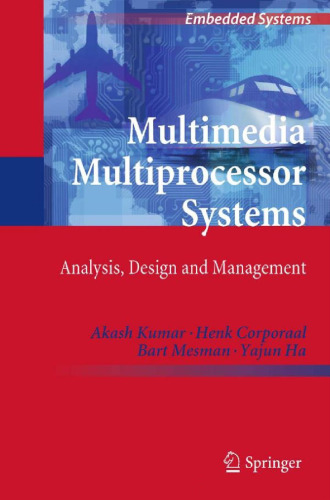 Multimedia Multiprocessor Systems: Analysis, Design and Management