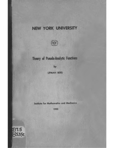 Theory of Pseudo-Analytic Functions