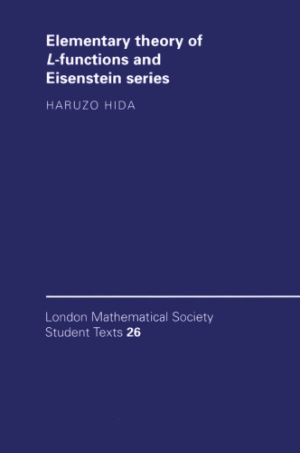 Elementary Theory of L-functions and Eisenstein Series