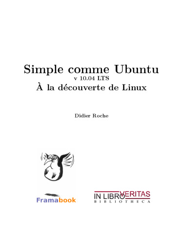 Simple comme Ubuntu v 10.04 LTS : A la découverte de Linux