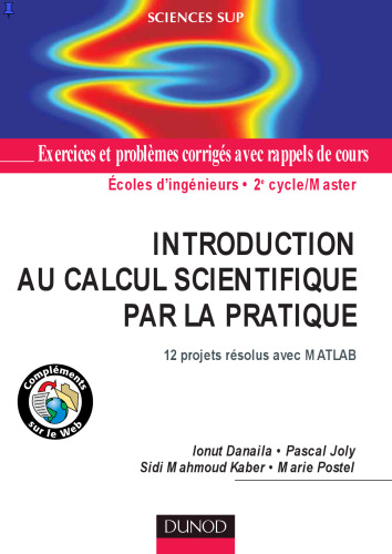 Introduction au calcul scientifique par la pratique : 12 projets résolus avec Matlab